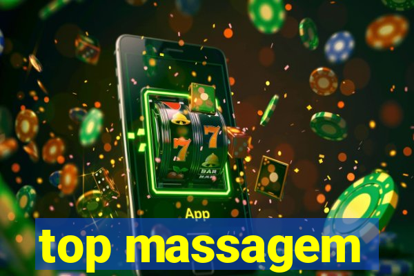 top massagem